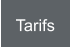 Tarifs